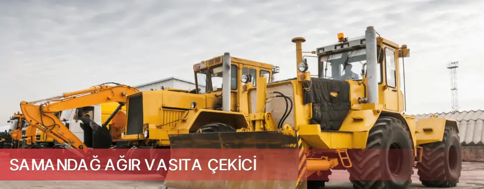 Samandağ İlçemi Ağır Vasıta Çekici