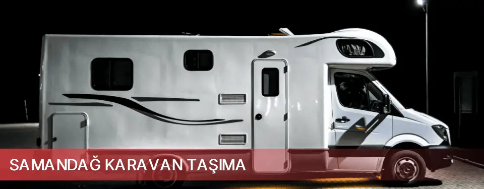 Samandağ İlçemi Karavan Taşıma