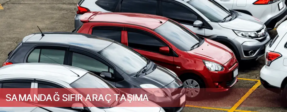 Samandağ İlçemi Sıfır Araç Taşıma